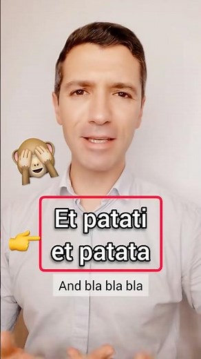 🇫🇷 Ça veut dire quoi : « et patati et patata » ?