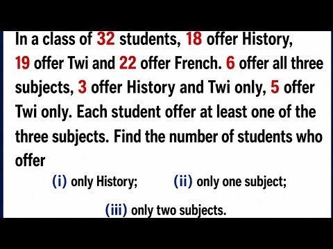 THREE SET PROBLEM ( TWO) | GENERAL MATHEMATICS