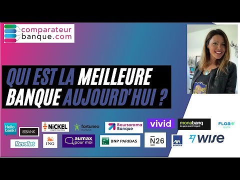 LES 3 MEILLEURES BANQUES : classement & explications