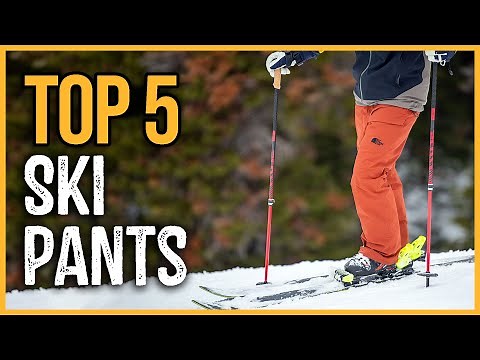 Best Ski Pants 2023 | Top 5 Best Ski Pants for Men