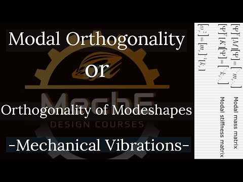 Multi Degree of Freedom System (MDOF) - Part(5/5): Modal Orthogonality
