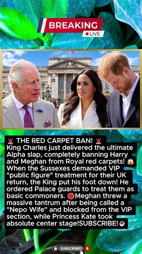 THE RED CARPET BAN! King Charles Humiliates Meghan Markle! 🚨😱