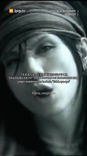 [ACID BLACK CHERRY - RE:BIRTH] ... #acidblackcherry #rebirth #yasu #jrock #jpop #lagujepang #liriklagujepang #japanesemusic #japanmusic #musikjepang #fyp #nostalgia