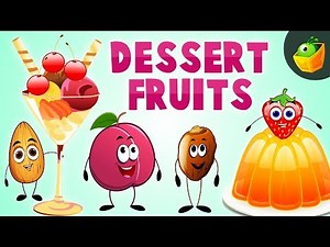 Dessert Fruits - Easy to Learn Spelling in English - Watch the Famous Fruit Collection video