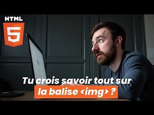 Découvre comment ajouter des images en HTML5 facilement !