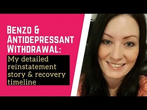 Benzo & antidepressant withdrawal: my detailed reinstatement story and recovery timeline