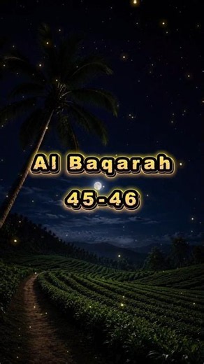 Al Baqarah 45-46 dan Terjemahannya (Abdullah Ahmed Shaaban) #albaqarah #abdullahshaaban
