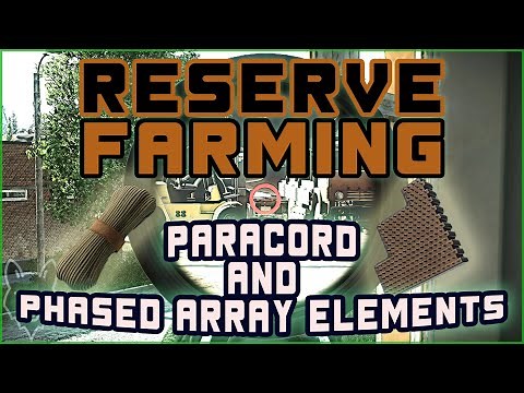 Paracord & Phased Array Farming Guide - Escape From Tarkov's Reserve