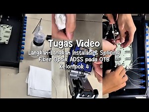 Langkah-Langkah Instalasi & Splicing Fiber Optik ADSS pada OTB