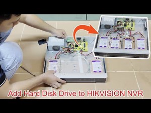 How to add - upgrade Hard Disk Drive to HIKVISION NVR (Network Video Recorder)