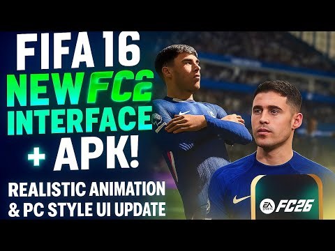 FIFA 16 New FC 26 APK | Updated Interface & Realistic Animation UI for Android (PC Style)