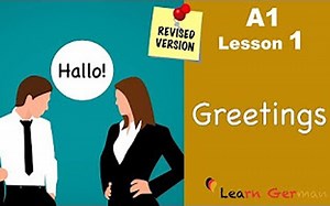 A1 - 课程1 _ 基本问候_Begrüßungen _ Greetings _ 德语初学者_German for Beginners
