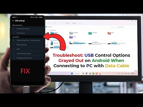 How to Fix USB Control Options Grayed Out on Android When Connecting to PC