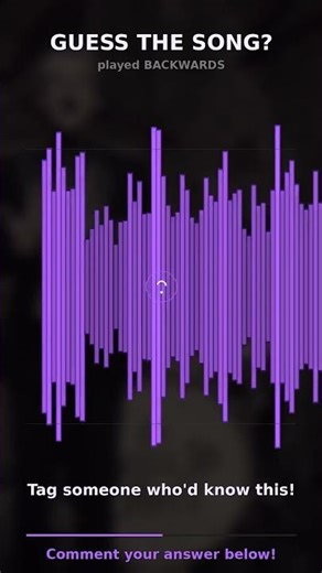 Can you name this song in 10 seconds? (backwards)