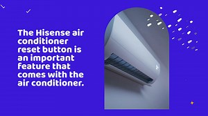 Is your Hisense Air Conditioner not working? Try this reset button trick!
