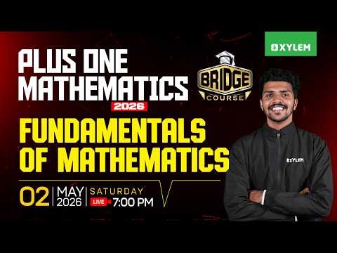 Plus One Bridge Course | Fundamentals of Mathematics | Xylem Plus One