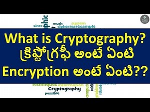 What is Cryptography and how it is used in Bitcoin - In Telugu | క్రిప్టోగ్రఫీ అంటే ఏంటి?