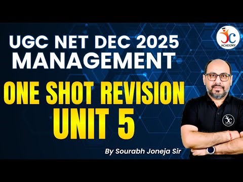 UGC NET Management One Shot Revision - Unit 5 | UGC NET Dec 2025 | Management by Sourabh Joneja Sir