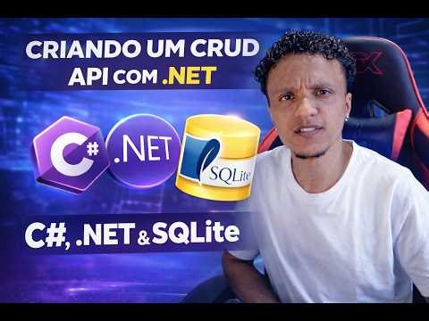 CRIANDO UM CRUD API COM .NET + ENTITY FRAMEWORK | Passo a Passo