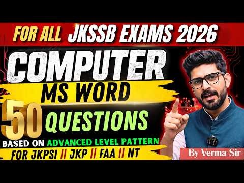 Computer for JKSSB 2026: MS Word Practice || TOP 50 QUESTIONS || New Pattern MCQs by Verma Sir