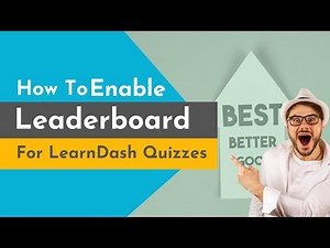 How to enable LEADERBOARD for LearnDash Quiz