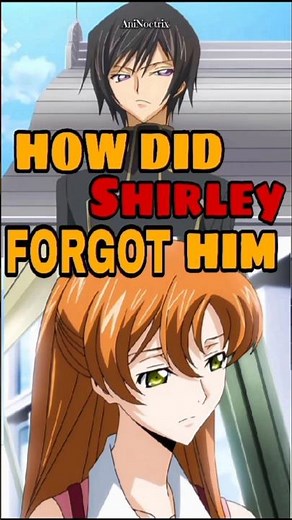 Why Did Lelouch Erase Her Memory❓#codegeass #shirley #lelouch #animefacts #animeshorts #aninoctrix