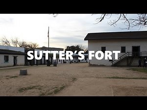 Visiting Sutter's Fort State Historic Park