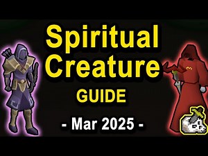 Spiritual Creature Guide OSRS | March 2025