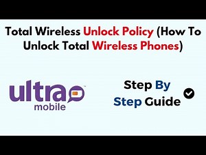 Total Wireless Unlock Policy (How To Unlock Total Wireless Phones)