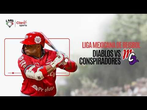 Diablos Rojos del México vs Conspiradores de Querétaro, en vivo | Liga Mexicana de Béisbol 2026