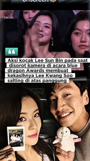 #Aksi kocak Lee Sun Bin pada saat disorot kamera di acara Blue Dragon Awards membuat kekasihnya Lee Kwang Soo salting di atas panggung | Armawathy Thandy