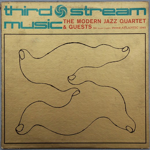 The Modern Jazz Quartet & Guests: The Jimmy Giuffre Three & The Beaux Arts String Quartet - Third Stream Music