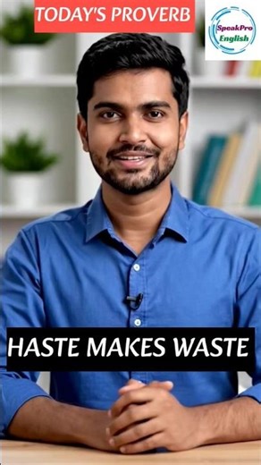 Haste Makes Waste Meaning #proverbs #dailyenglish