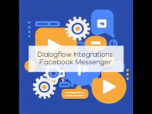 Dialogflow Integrations: Facebook Messenger