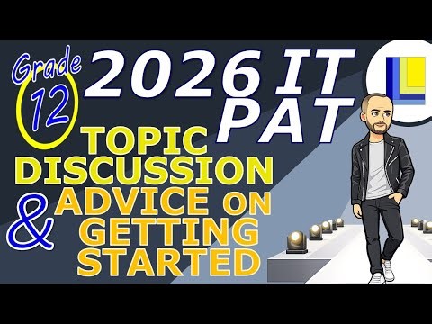 IT PAT 2026 | Grade 12 | Topic discussion & advice on getting started
