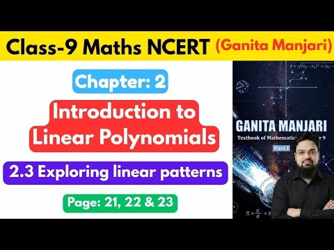 Class 9 Maths Ganita Manjari Chapter 2 Introduction to Linear Polynomials | Exploring linear pattern