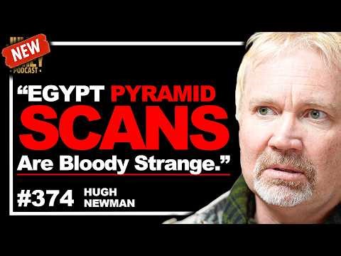 "Breathtaking!" - Ancient Giants, Egypt Pyramid Scans & Gobekli Tepe Rituals | Hugh Newman • 374