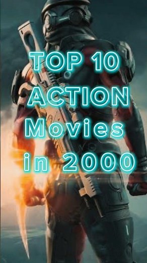 Top 10 Best Action Movies in 2000