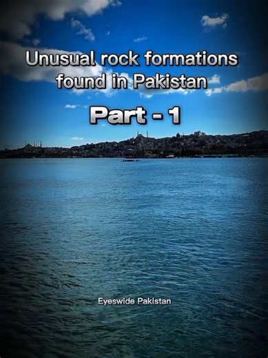 Unusual Rock Formations Found in Pakistan