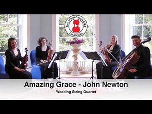 Wedding String Quartet performing Amazing Grace composed by John Newton