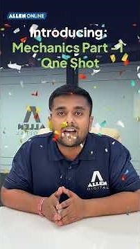 ⚙️ Mechanics Part-1 in One Shot for JEE Advanced 2025 | ALLEN Online #iitjee