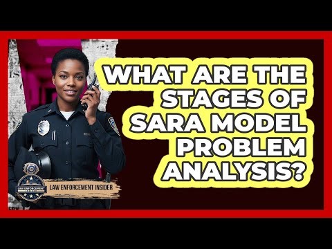 What Are The Stages Of SARA Model Problem Analysis?
