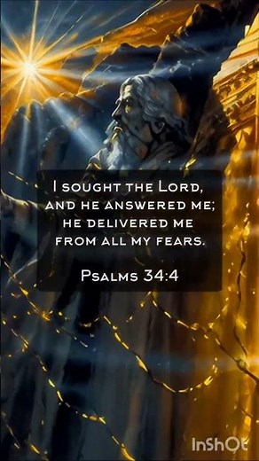 Psalm 34:4...,I sought the lord,and he answered me;he delivered me from all my fears 🙏✝️