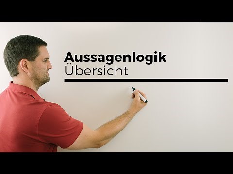 Aussagenlogik Übersicht, Konjunktion, Disjunktion, Äquivalenz, Verneinung, Implikation | Daniel Jung