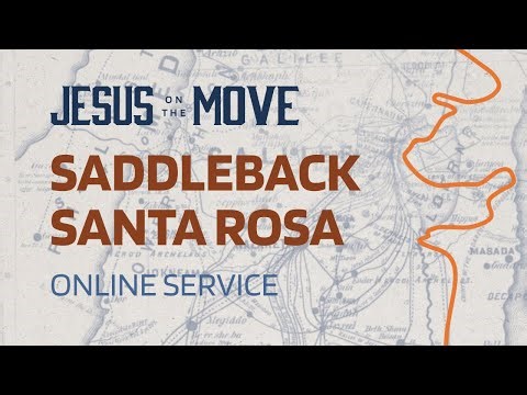 Week 2: Jesus and Calling | Livestream Service | Saddleback Santa Rosa