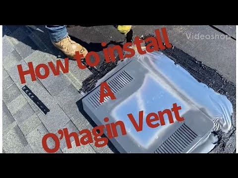 O'hagin Vent, Roof vent , How to install a roof vent !