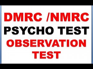 DMRC/NMRC PSYCHO TEST ----- OBSERVATION TEST