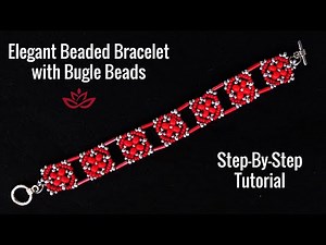 Elegant Beaded Bracelet With Bugle Beads - Tutorial || DIY