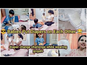 🐾Both babies put diapers on each other😎diaper change challenge while wearing gogals||Crinkle Sounds