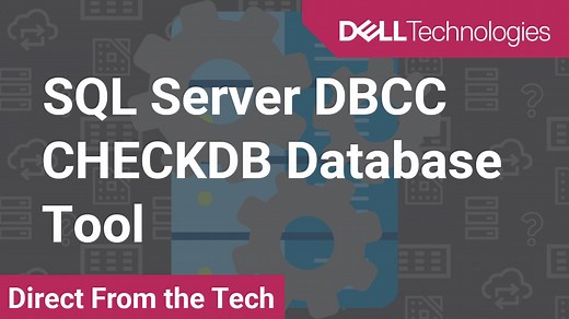 SQL Server DBCC CHECKDB 数据库工具 | Dell 中国